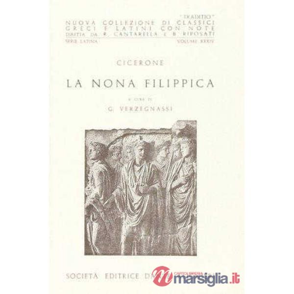 FILIPPICA IX, A CURA DI G. VERZEGNASSI