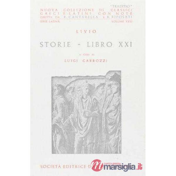 STORIE, LIBRO XXI, A CURA DI L. CARROZZI