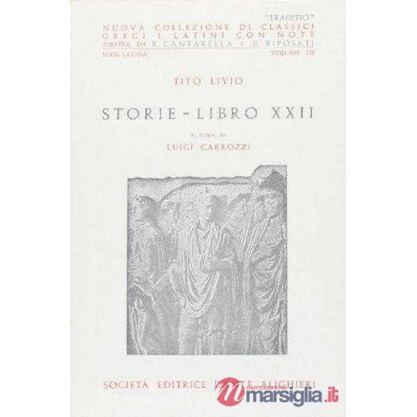 STORIE, LIBRO XXII, A CURA DI L. CARROZZI