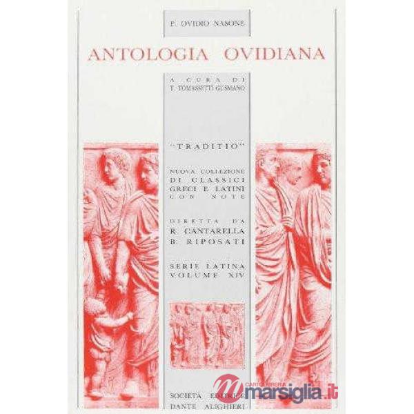 ANTOLOGIA OVIDIANA, A CURA DI T. TOMASSETTI GUSMANO