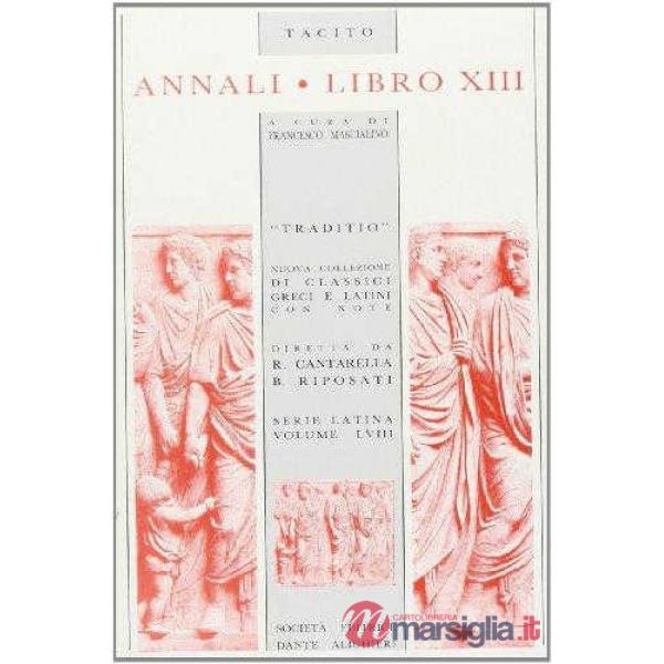 ANNALI, LIBRO XIII, A CURA DI F. MASCIALINO