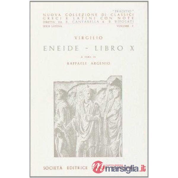 ENEIDE, LIBRO X, A CURA DI R. ARGENIO