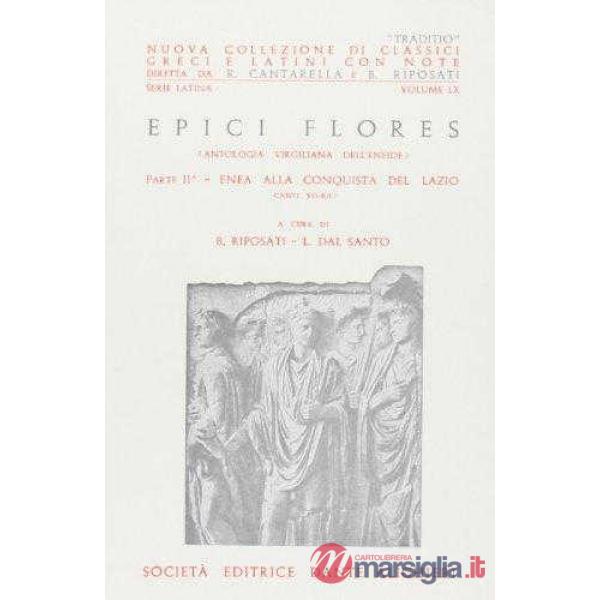 EPICI FLORES, PARTE II (CANTI VII XII)