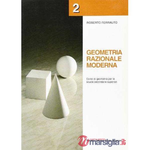 GEOMETRIA RAZIONALE, VOL. II
