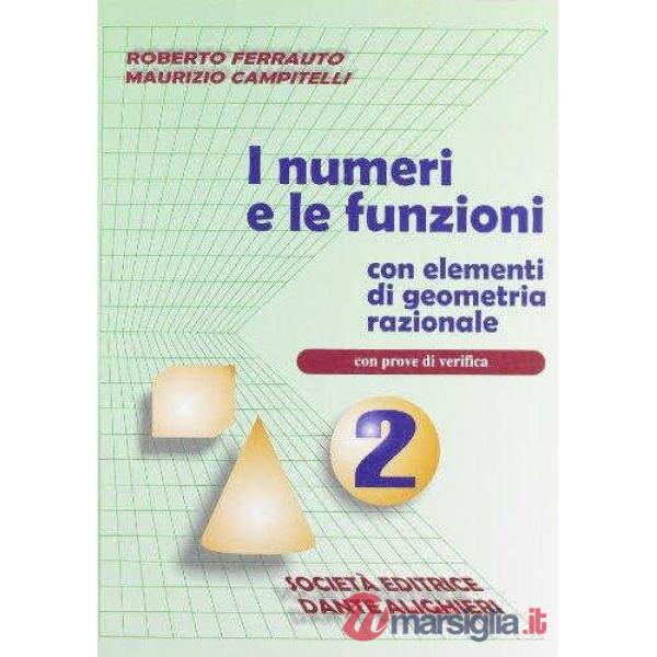 I NUMERI E LE FUNZIONI CON ELEMENTI DI GEOMETRIA RAZIONALE, VOL. II