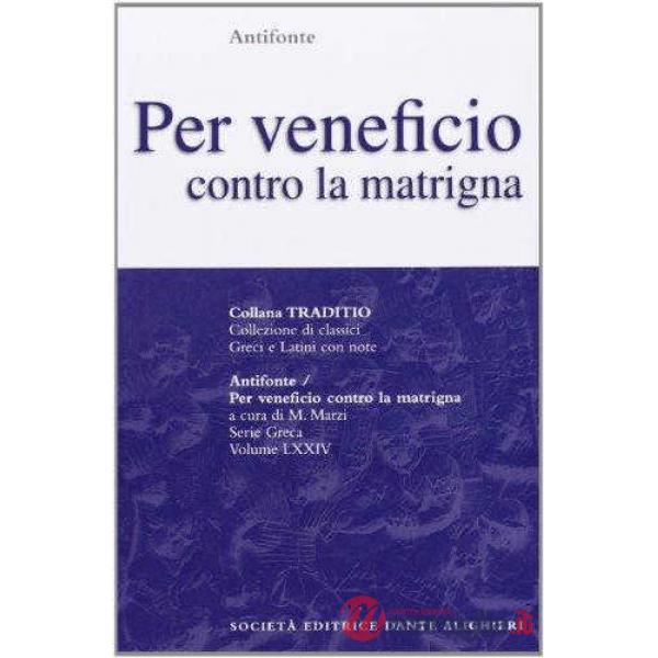 PER VENEFICIO CONTRO LA MATRIGNA, A CURA DI M. MARZI