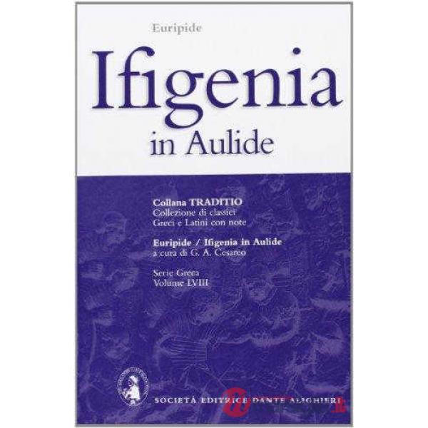 IFIGENIA IN AULIDE, A CURA DI G. A. CESAREO