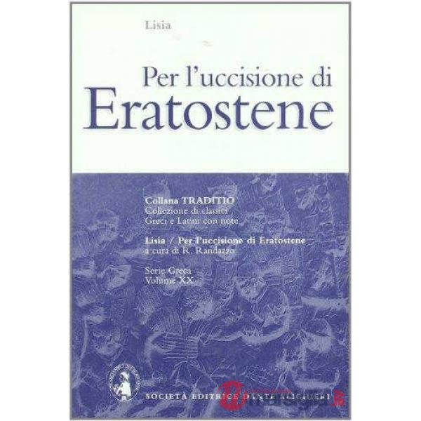 PER L'UCCISIONE DI ERATOSTENE, A CURA DI R. RANDAZZO