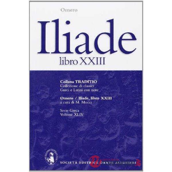 ILIADE, LIBRO XXIII, A CURA DI M. MOCCI