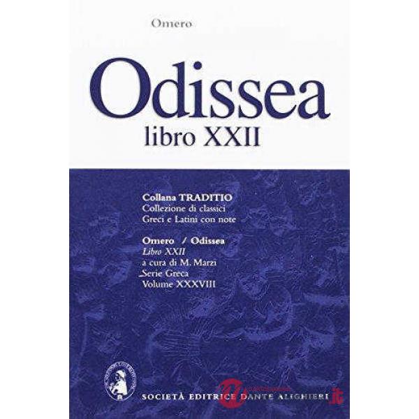 ODISSEA, LIBRO XXII, A CURA DI M. MARZI