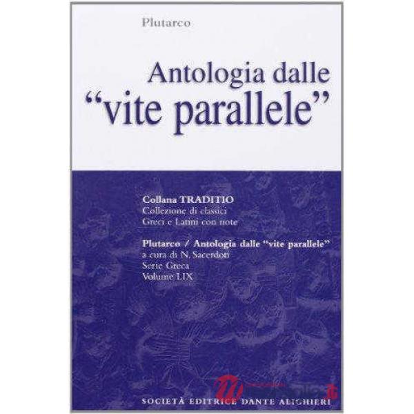 ANTOLOGIA DALLE VITE PARALLELE, A CURA DI N. SACERDOTI