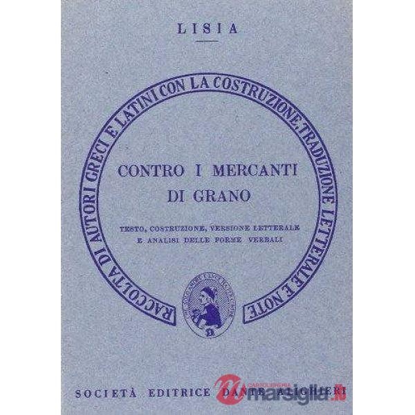 CONTRO I MERCANTI DI GRANO