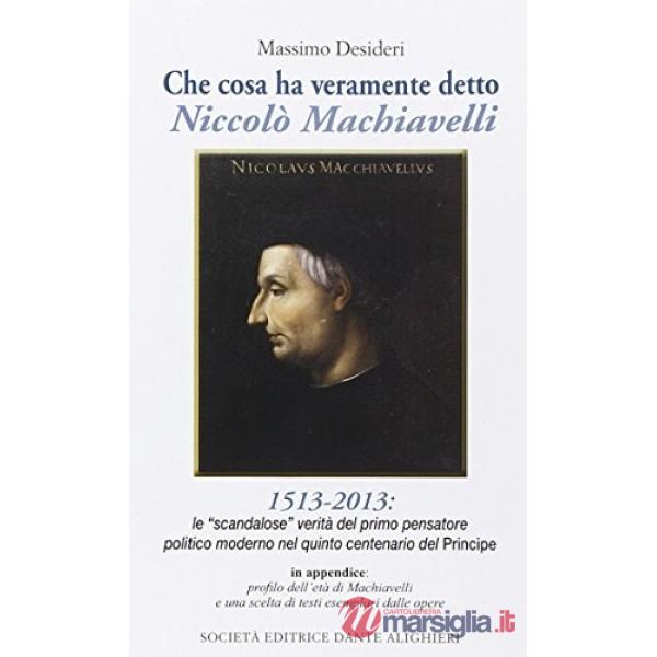 CHE COSA HA VERAMENTE DETTO NICCOLE MACHIAVELLI