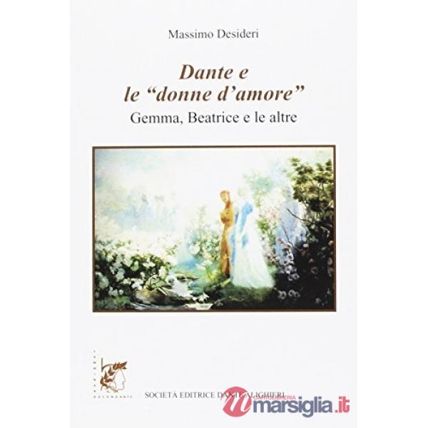 DANTE E LE DONNE D'AMORE