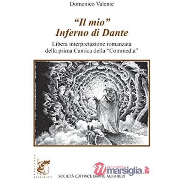 IL MIO INFERNO DI DANTE + EBOOK