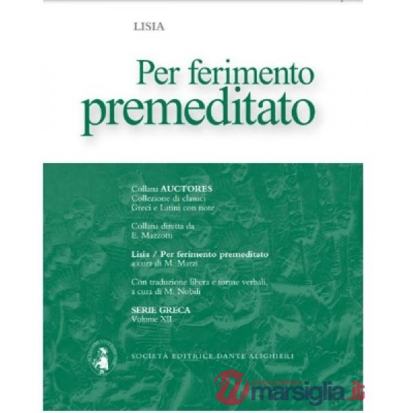 FERIMENTO PREMEDITATO (PER)