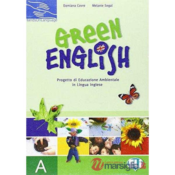 GREEN ENGLISH. RACCOLTA SCHEDE. VOL. A. PER LA SCUOLA ELEMENTARE