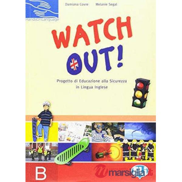 WATCH OUT! RACCOLTA SCHEDE. VOL. B. PER LA SCUOLA ELEMENTARE