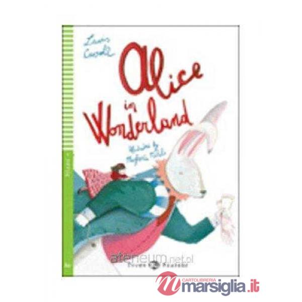 ALICE IN WONDERLAND. CON CD AUDIO