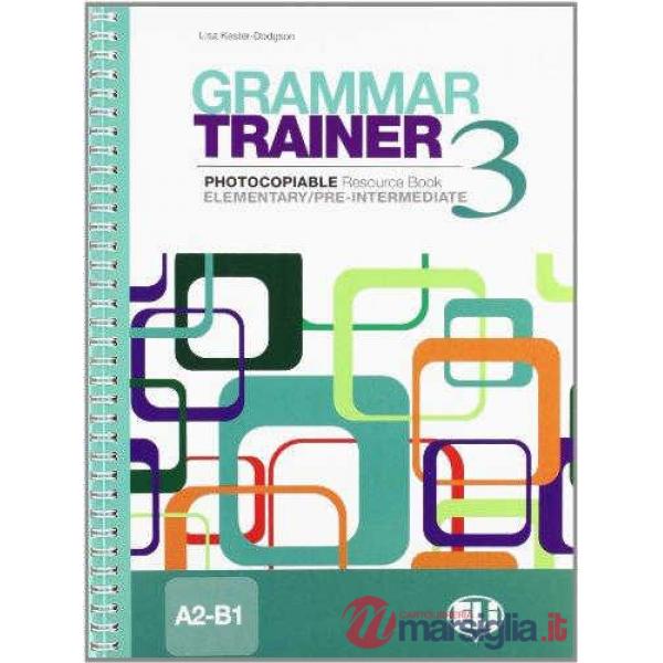 GRAMMAR TRAINER 3 (A2-B1)