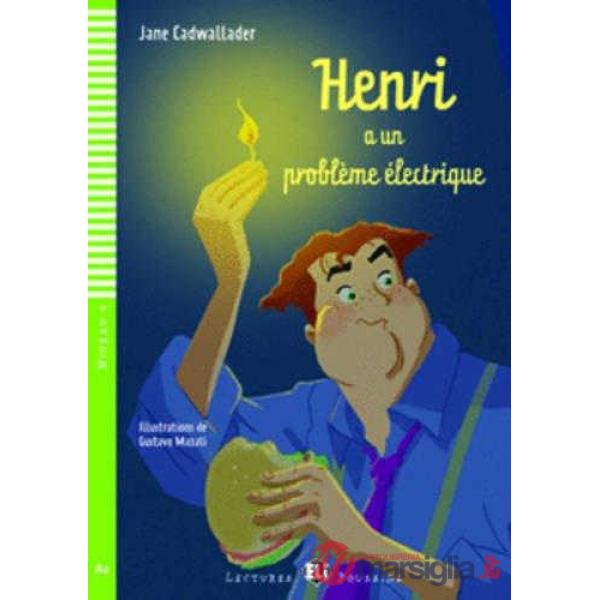 HENRY PROBLEME ELECTRIQUE