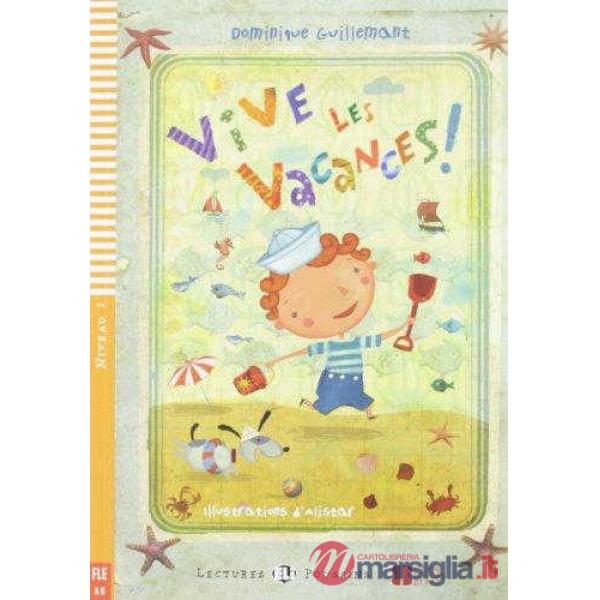 VIVE LES VACANCES