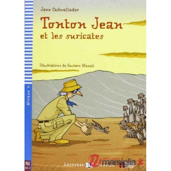 TONTON JEAN ET LES SURICATES. CON CD AUDIO
