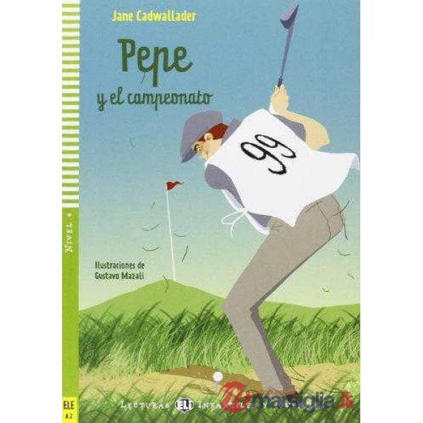 PEPE Y EL CAMPEONADO. CON CD AUDIO