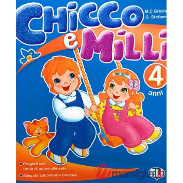 CHICCO E MILLI. CON LABORATORIO. PER LA SCUOLA MATERNA