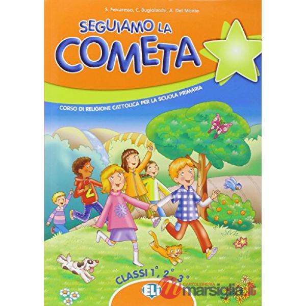 SEGUIAMO LA COMETA. PER LA 1, 2 E 3 CLASSE ELEMENTARE