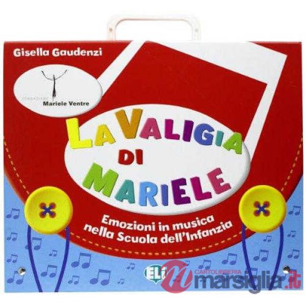 VALIGIA DI MARIELE. 7 FASCICOLI PER L'INSEGNANTE­QUADERNO OPERATIVO PER L'ALUNNO. CON POSTER. CON CD 