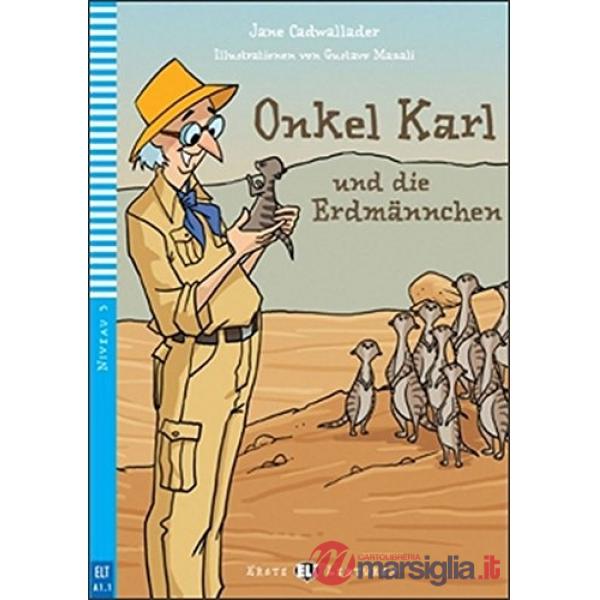 ONKEL KARL UND DIE ERDMANNCHEN
