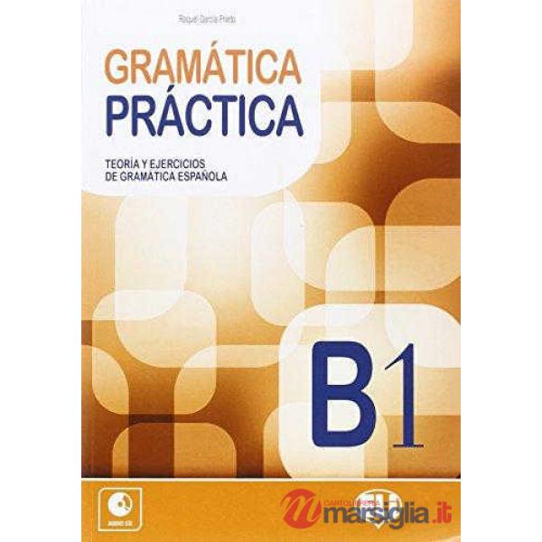 GRAMATICA PRACTICA B1 VOL + CD