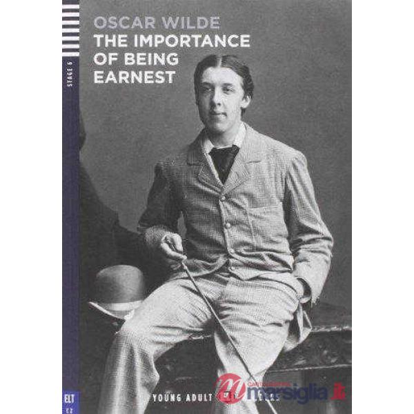 THE IMPORTANCE OF BEING EARNEST