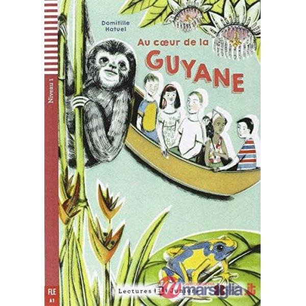 AU COEUR DE LA GUYANE