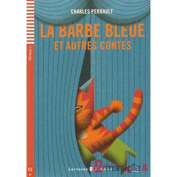 LA BARBE BLEU ET AUTRES CONTES