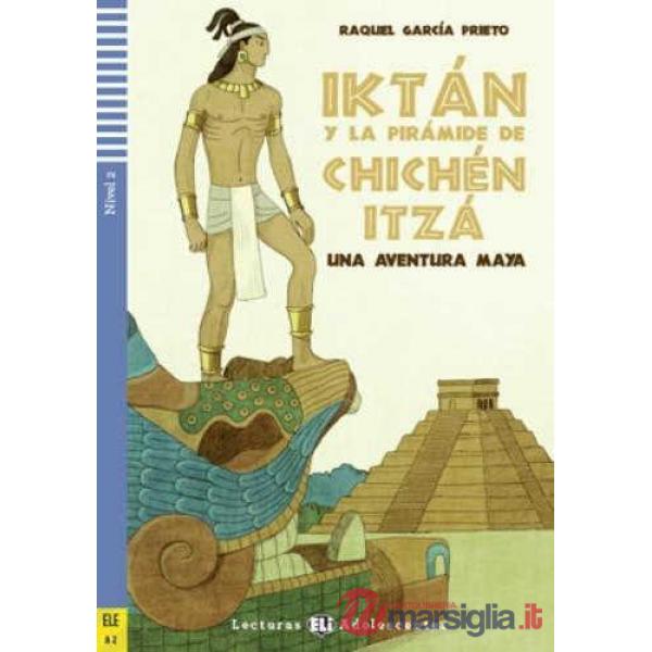 IKTAN Y LA PIRAMIDE DE CHICHEN ITZA