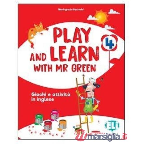 Play and learn with Mr Green. Per la Scuola elementare