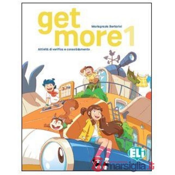 GET MORE. PER LA SCUOLA ELEMENTARE. VOL. 1