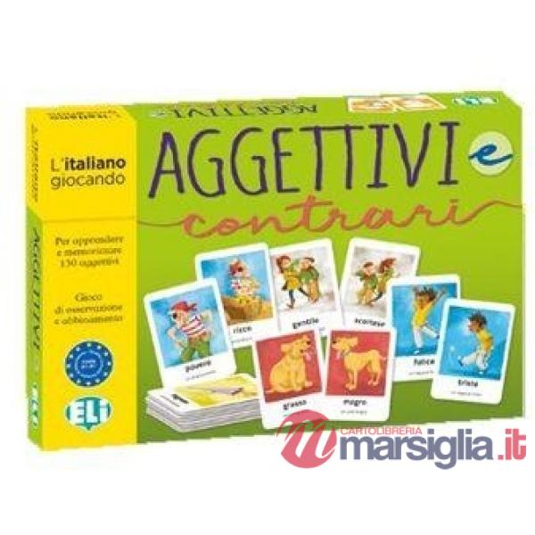AGGETTIVI E CONTRARI
