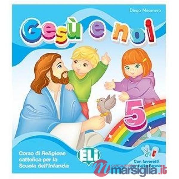 GESU' E NOI 5 ANNI+LAVORETTI