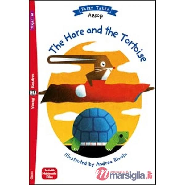 HARE AND THE TORTOISE. EDIZ. PER LA SCUOLA (THE)