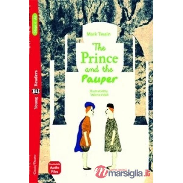 PRINCE AND THE PAUPER. EDIZ. PER LA SCUOLA (THE)