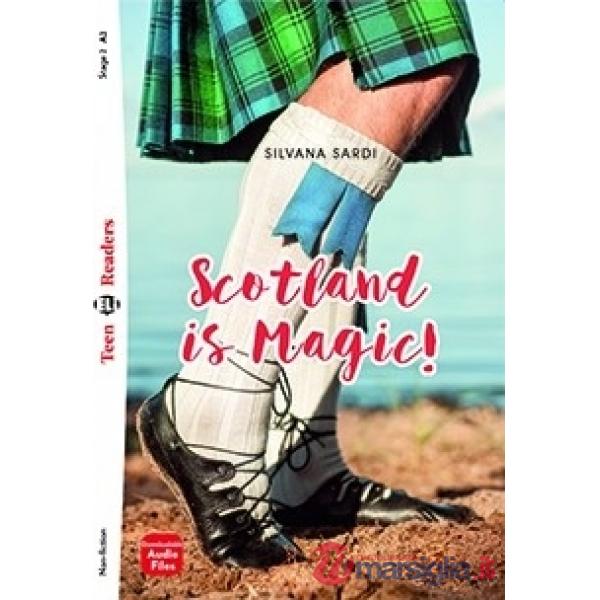 SCOTLAND IS MAGIC! EDIZ. PER LA SCUOLA