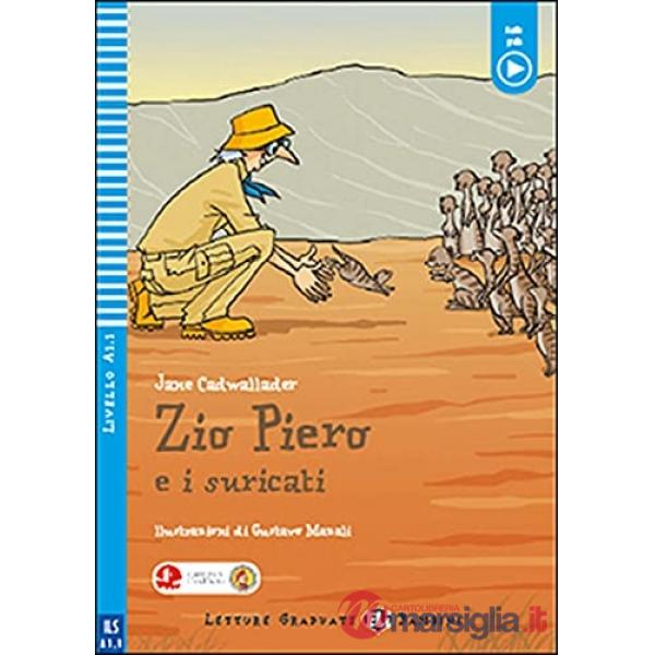 ZIO PIERO E I SURICATI
