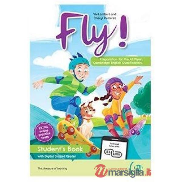 Fly! Preparation for the A2 Flyers Cambridge English qualifications. Student's book. Per le Scuole superiori