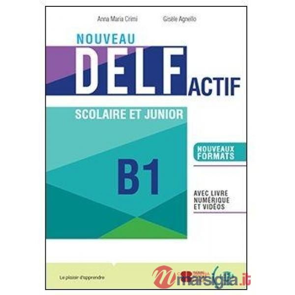 NOUVEAU DELF ACTIF B1 SCOLAIRE ET JUNIOR