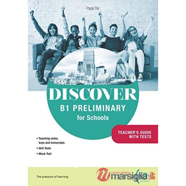 Discover B1 preliminary for schools. Teacher's guide. Con Flip book