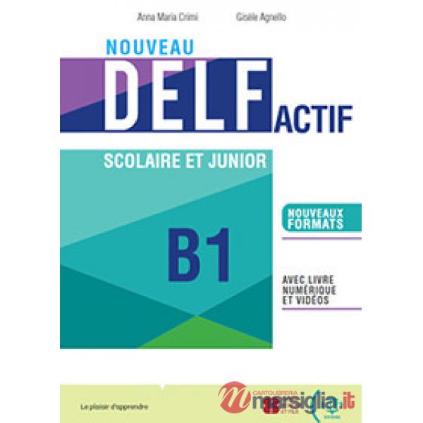 NOUVEAU DELF ACTI SCOLAIRE ET JUNIOR B2