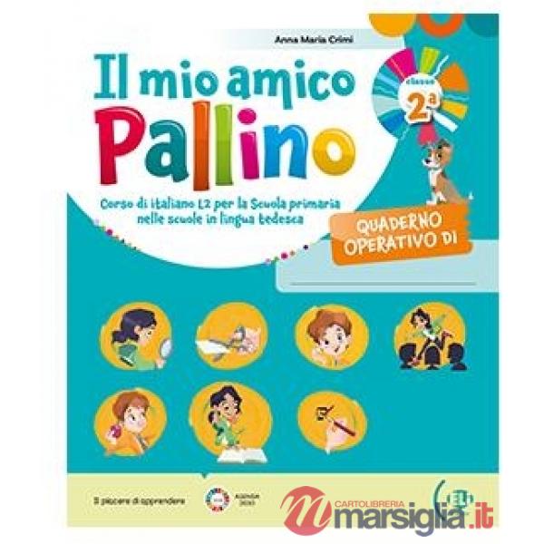 IL MIO AMICO PALLINO-QUADERNO OPERATIVO CLASSE 2